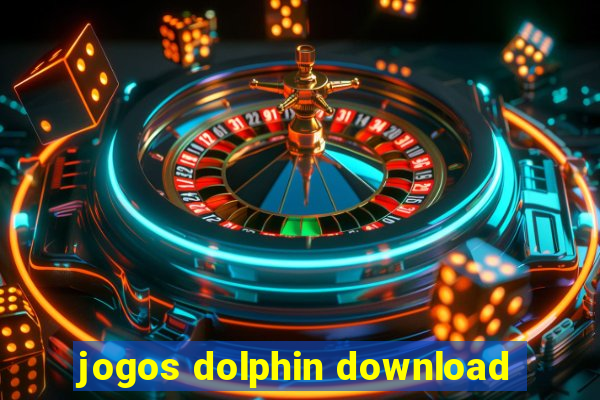 jogos dolphin download