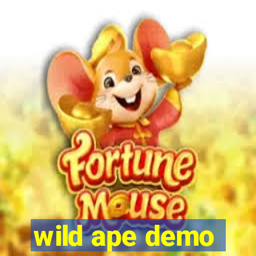 wild ape demo