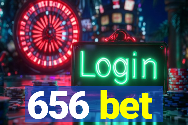 656 bet