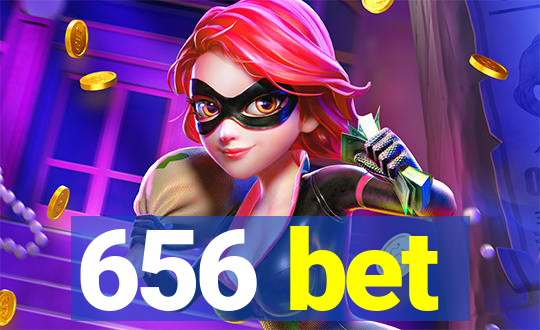 656 bet