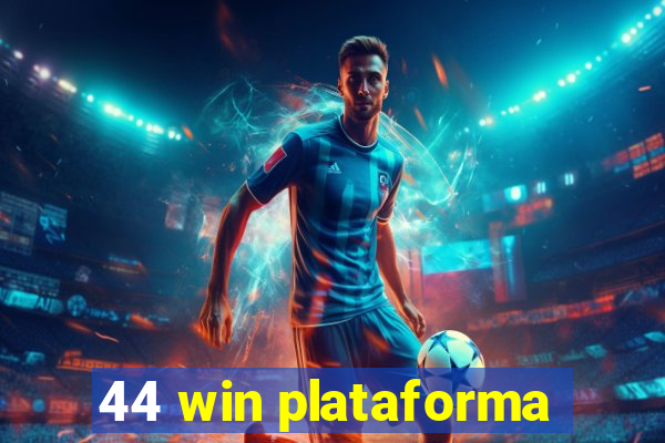 44 win plataforma