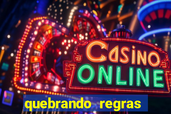 quebrando regras filme completo dublado mega filmes