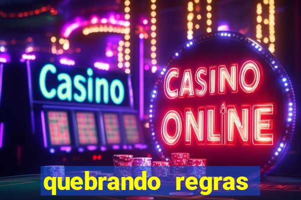 quebrando regras filme completo dublado mega filmes
