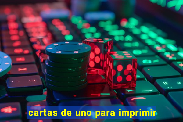 cartas de uno para imprimir