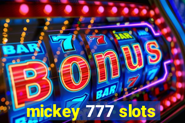 mickey 777 slots