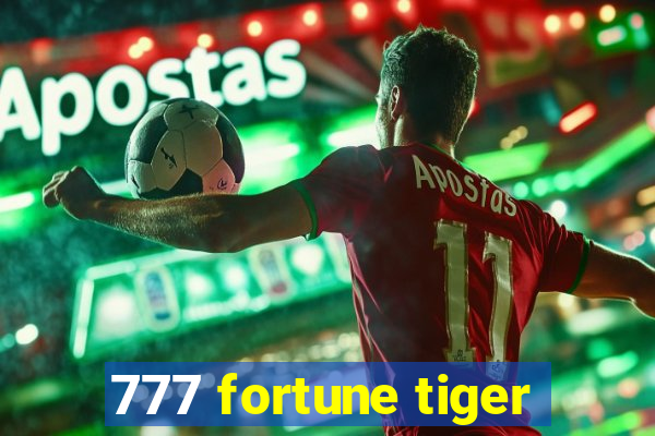 777 fortune tiger