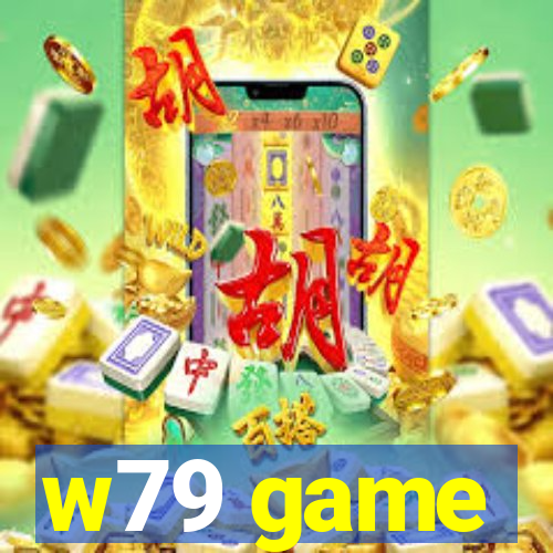 w79 game