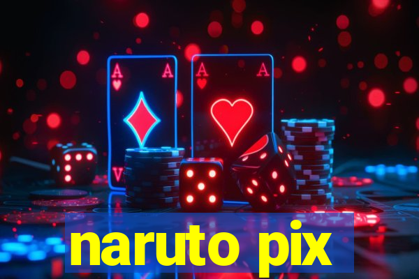 naruto pix