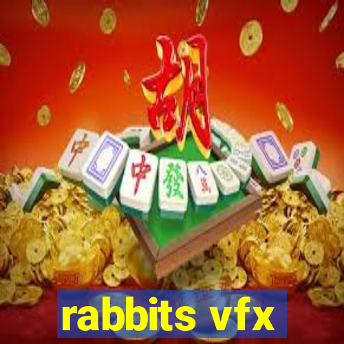 rabbits vfx
