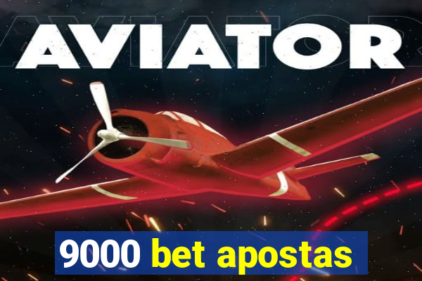 9000 bet apostas