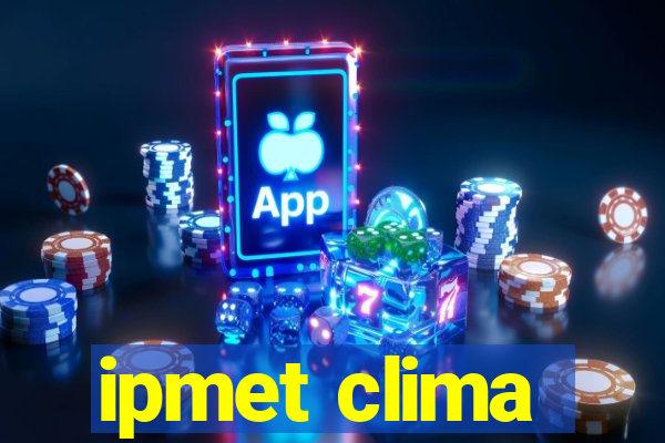 ipmet clima