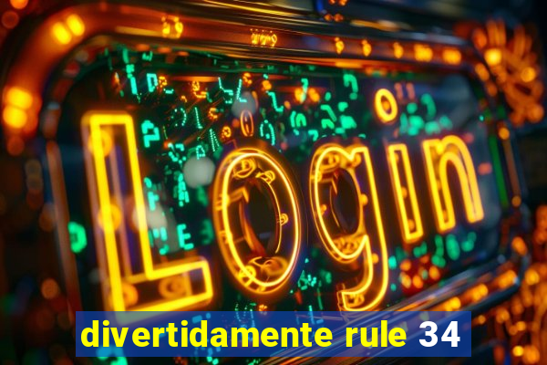 divertidamente rule 34