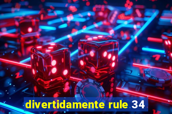 divertidamente rule 34