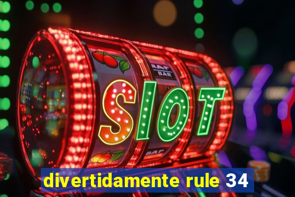 divertidamente rule 34