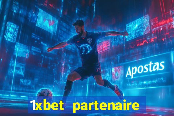 1xbet partenaire apk download