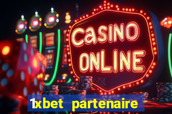 1xbet partenaire apk download