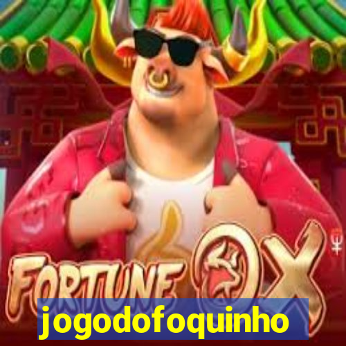 jogodofoquinho
