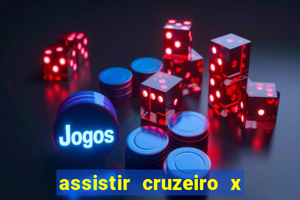 assistir cruzeiro x fluminense futemax