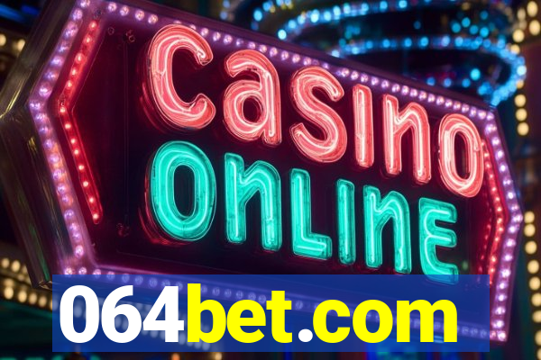064bet.com