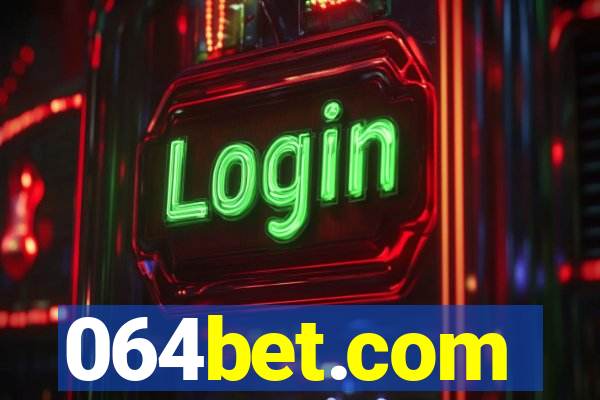 064bet.com