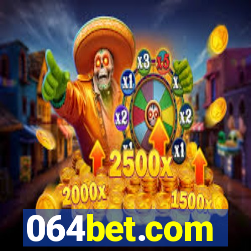 064bet.com