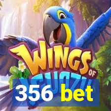 356 bet