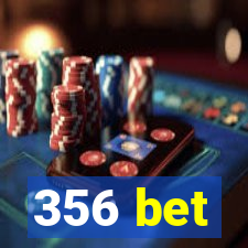 356 bet