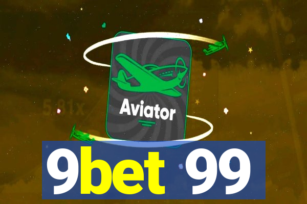 9bet 99