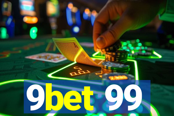 9bet 99