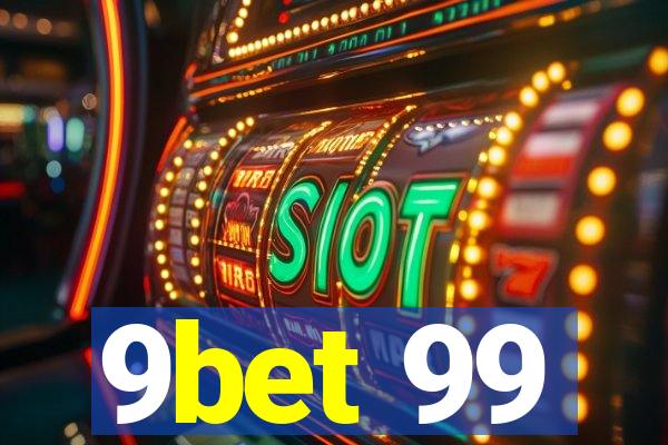 9bet 99