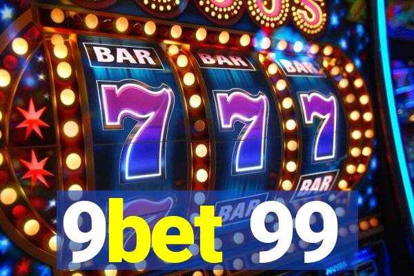 9bet 99