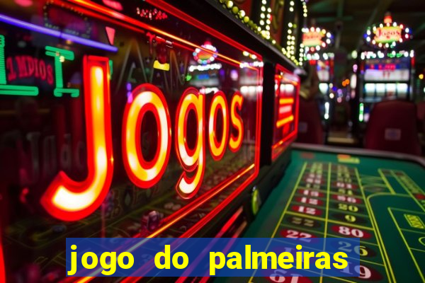jogo do palmeiras ao vivo gratis
