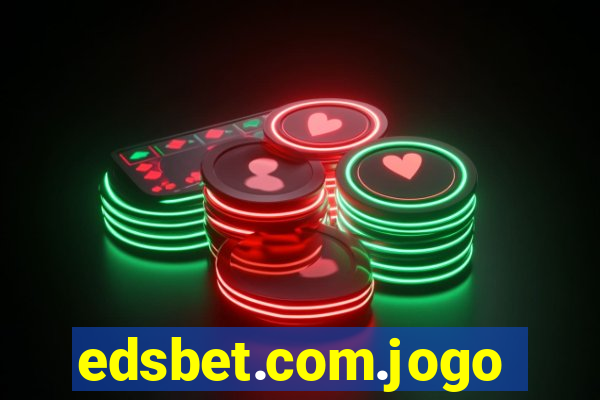 edsbet.com.jogos.app
