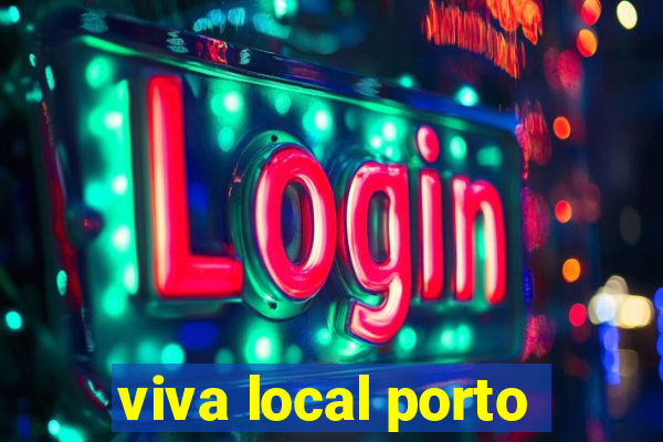 viva local porto