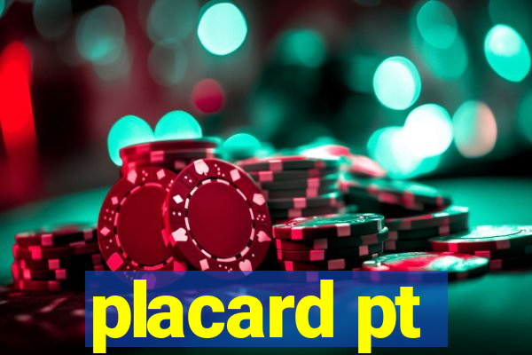 placard pt