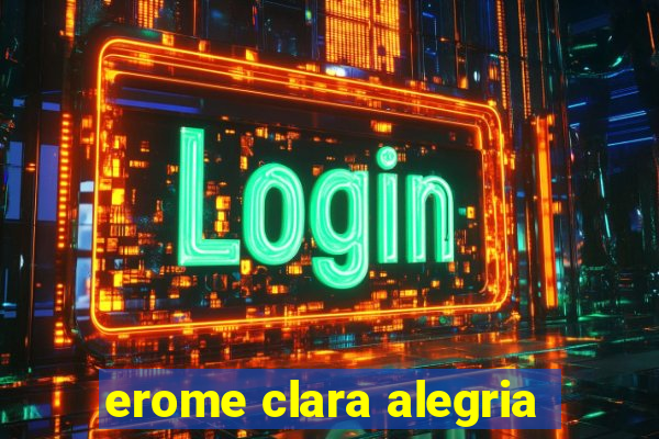 erome clara alegria
