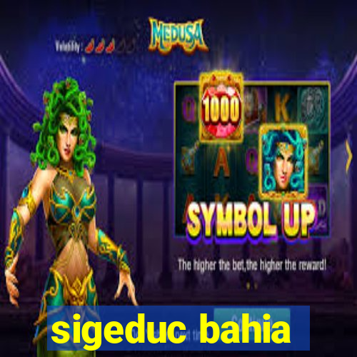 sigeduc bahia