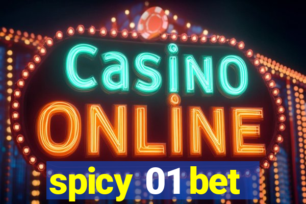 spicy 01 bet