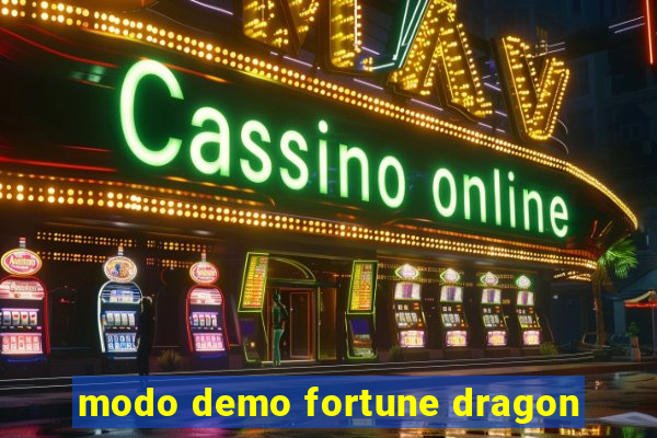 modo demo fortune dragon
