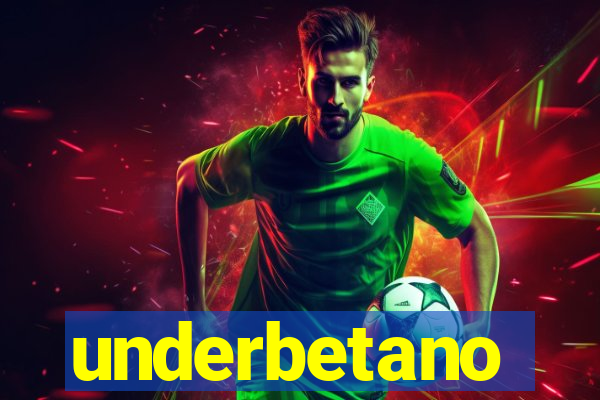 underbetano
