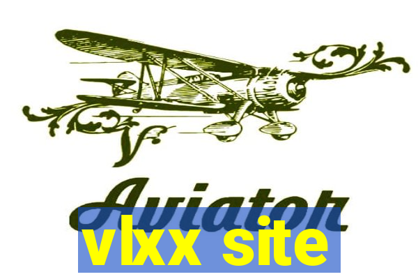 vlxx site