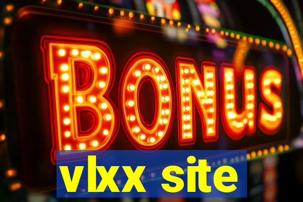 vlxx site
