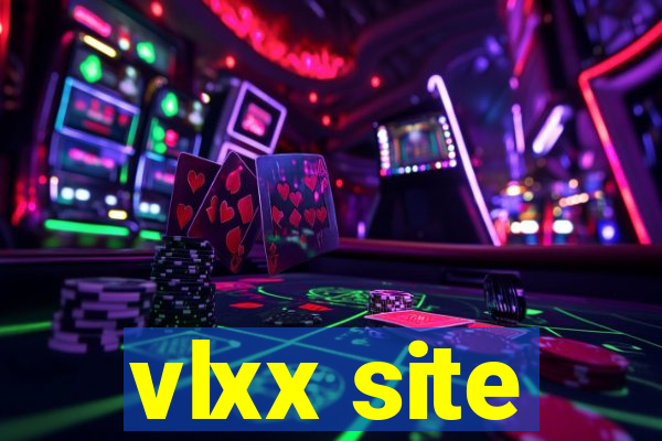 vlxx site