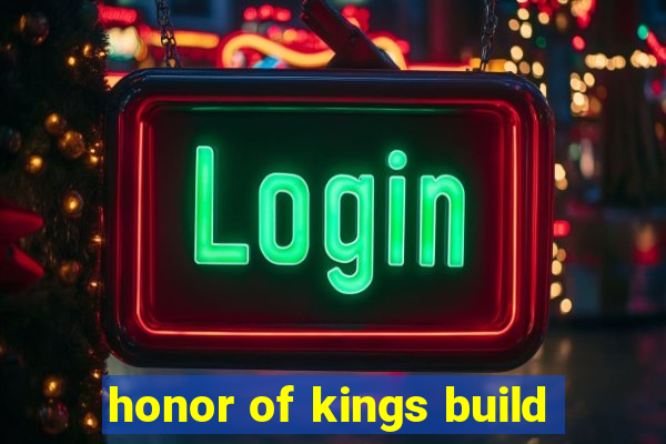 honor of kings build