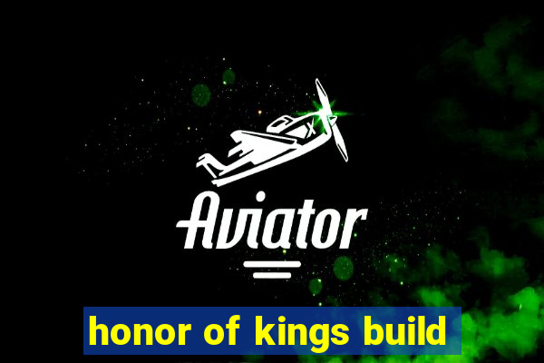 honor of kings build