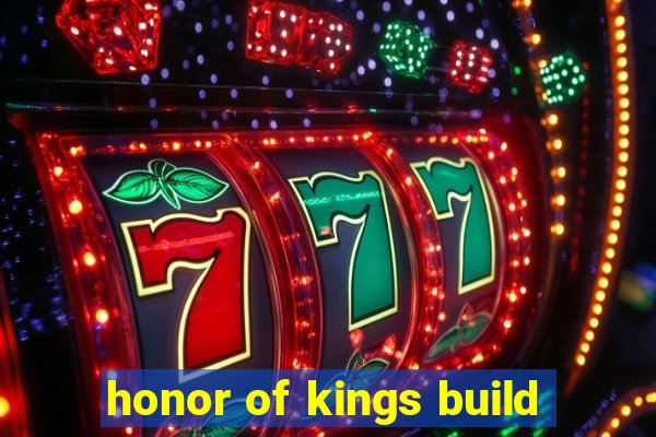 honor of kings build