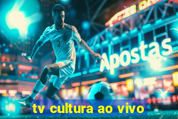 tv cultura ao vivo
