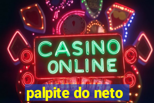 palpite do neto