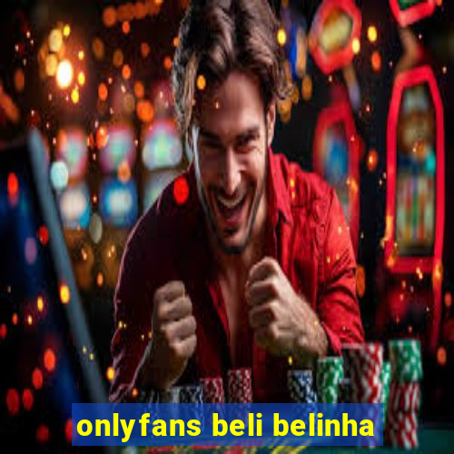 onlyfans beli belinha