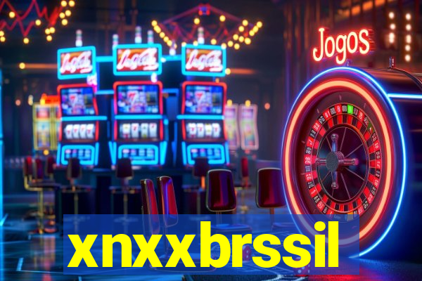 xnxxbrssil